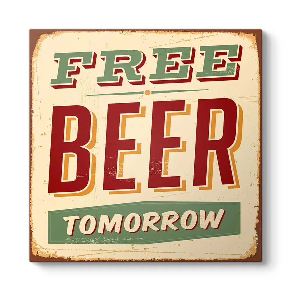 Free Beer Tomorrow Tablosu - Model 3
